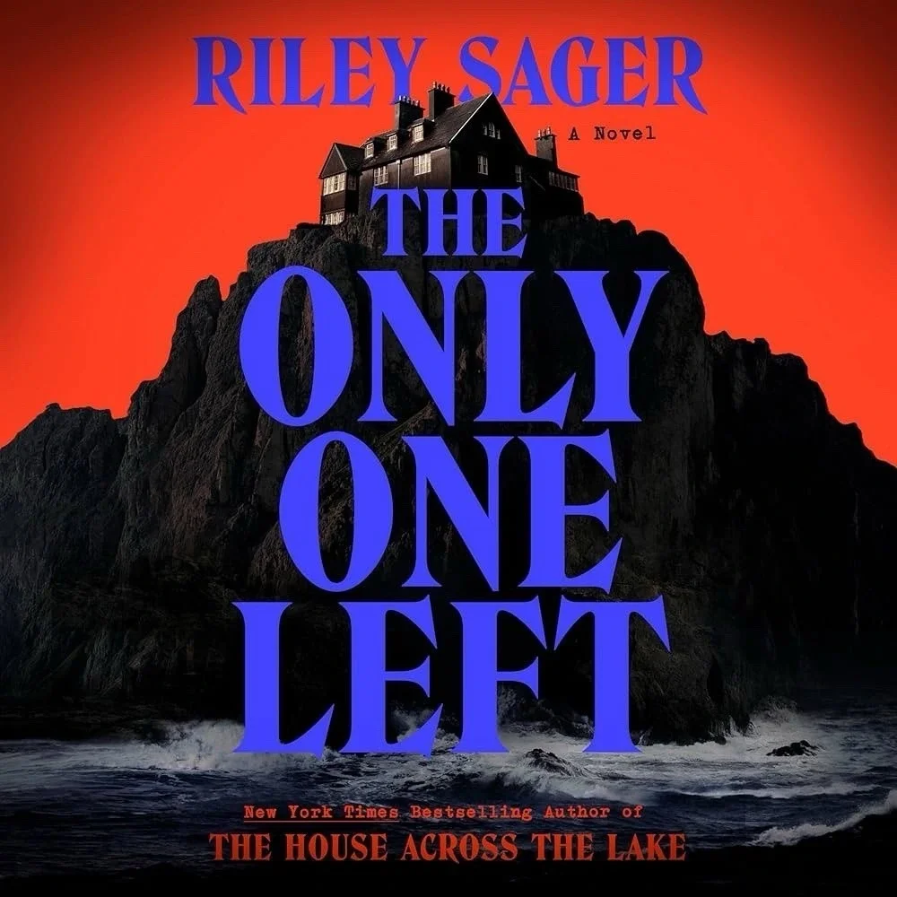 The Only One Left: A Novel Hardcover by Riley Sager